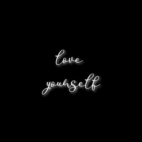 Love Myself Black Aesthetic, Love Yourself Wallpaper Aesthetic Black, Love Yourself Black Wallpaper, Black Writing Aesthetic, Self Love Quotes Short Aesthetic Black, Black And White Quote Aesthetic, Black Asthetics Photos For Widgets, Quotes For Widgets Black, Happy Dark Aesthetic