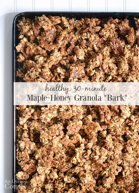 Healthy, Quick Maple-Honey Granola {with Bark-Like Clusters} - An Oregon Cottage Granola Clusters Recipe, Honey Granola Recipe, Oregon Cottage, Maple Granola, Granola Recipe Healthy, Granola Clusters, Honey Granola, Easy Granola, Keto Granola