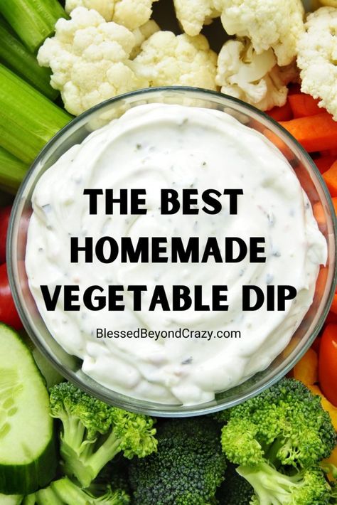 This homemade vegetable dip is easy to whip up and makes a wonderful addition to any veggie tray. #glutenfree #appetizer #dip #food #blessedbeyondcrazy Homemade Veggie Tray, Best Veggie Dip Ever, Veggie Platter Dip, The Best Veggie Dip, Low Sodium Vegetable Dip, Gluten Free Vegetable Dip, Veggie Dips Easy, Non Dairy Veggie Dip, Best Veggie Dip Recipe