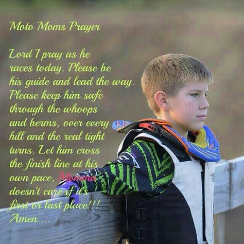 Moto moms prayer. Mx. Dirtbike. Motocross, Motocross Quotes, Dirt Bike Quotes, Motocross Mom, Moto Mom, Dirt Biking, Motocross Love, Dirt Bike Racing, Mom Prayers