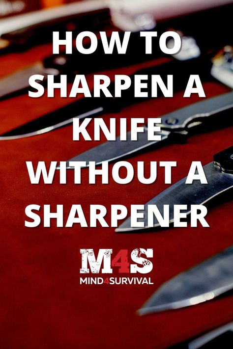 7 Best Ways: How to Sharpen a Knife Without a Sharpener How To Sharpen A Knife Without Sharpener, Diy Knife Sharpener, How To Sharpen A Knife, Knife Sheaths Designs, How To Sharpen Knives, Sharpening Knives, Simple Knife, Best Knife Sharpener, Ants In House