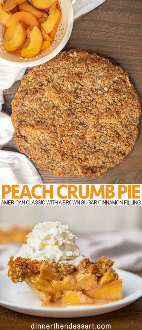 Peach crumb?pie?is an?American?classic, made from?fresh peaches with a brown sugar cinnamon filling and and a crispy buttery oat crumb topping. #Peach #peaches #peachpie #pie #crumbpie #peachcrumbpie #dinnerthendessert Peach Crumb Pie, Pie Night, Yummy Pie, Rustic Wreaths, Crumb Pie, Cinnamon Filling, Peach Pie Recipes, Peach Pie Filling, Peach Crumble