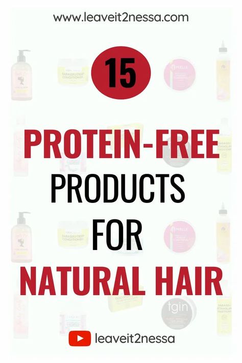 PROTEIN-FREE PRODUCTS FOR PROTEIN SENSITIVE HAIR| LEAVEIT2NESSA.COM Protein Free Hair Products, Natural Deep Conditioner, Products For Natural Hair, Healthy Relaxed Hair, Best Hair Care Products, Healthy Hair Care, Black Bloggers, Hair Advice, Healthy Natural Hair