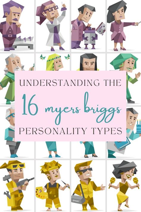 Understanding the 16 personality types of the Myers Briggs Myer Briggs Personality Types, Myers Briggs Personality Types Quiz Free, Briggs Meyers Personality Types, Myers Briggs Personality Types Quiz, Meyers Briggs Personality Types, Infp Personality Traits, Types Of Personality, All Personality Types, Myer Briggs