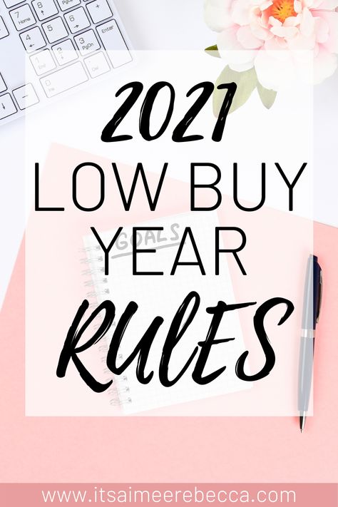 Low Buy Rules, Low Spend Year, Low Buy Year Rules, Low Buy Challenge, No Buy Year Rules, Low Buy Year, Savings Goal, Money Budget, Help Save Money