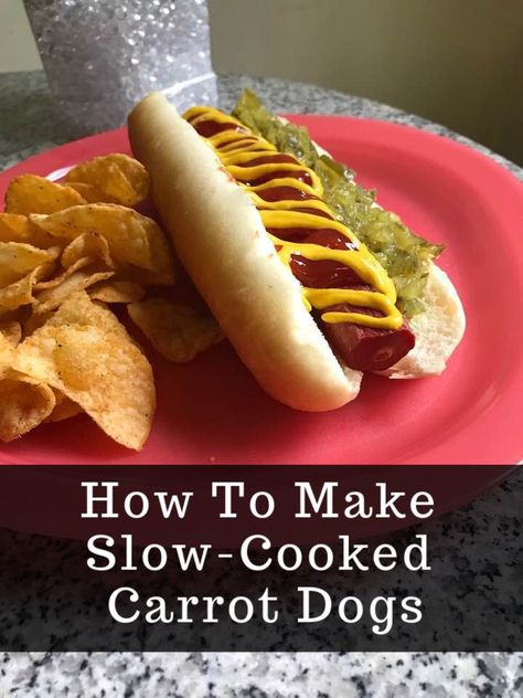 How To Make Slow-Cooked Carrot Hot Dogs (Bunny Dogs) Carrot Hot Dogs, Veg Meals, Vegan Crockpot Recipes, Meatless Dishes, Carrot Dogs, Vegan Crockpot, Vegan Meat, Raw Carrots, Veggie Meals