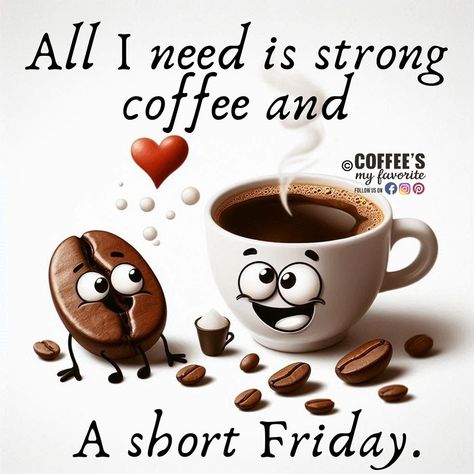 #coffeesmyfavorite Good Morning Friday Coffee, Morning Coffee Funny, Friday Greetings, Friday Coffee, Good Monday Morning, Coffee Quotes Funny, Happy Wednesday Quotes, Good Morning Friday, Coffee Room