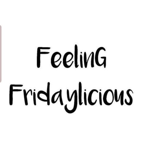 Feeling Fridaylicious Feel Good Friday, Selfie Quotes, Happy Friday Quotes, Friday Quotes Funny, Christian Streetwear, Weekday Quotes, Weekend Quotes, Its Friday Quotes, Friday Humor