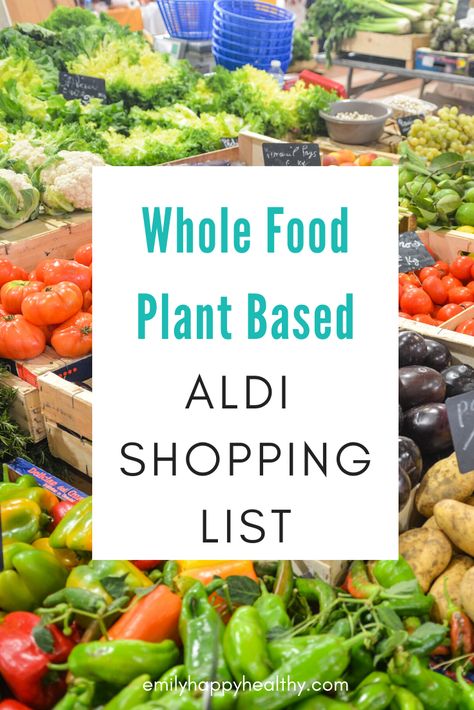 Aldi Grocery List, Vegan Aldi, Plant Based Foods List, Vegan Groceries, Aldi Shopping List, Whole Plant Based Diet, Dr Mcdougall, China Study, Mcdougall Recipes