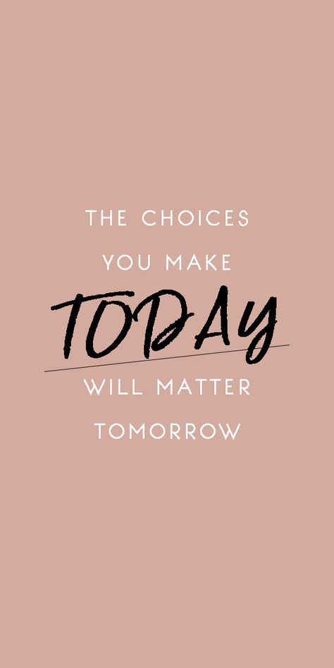 Today Is Your Day Wallpaper, Yesterday You Said Tomorrow Wallpaper, Hope Today Is Better Than Yesterday, Those Who Died Yesterday Had Plans For Today, Don’t Let Yesterday Take Up Too Much Of Today, Pastel Pink Aesthetic, Those Days, Self Awareness, Take Action