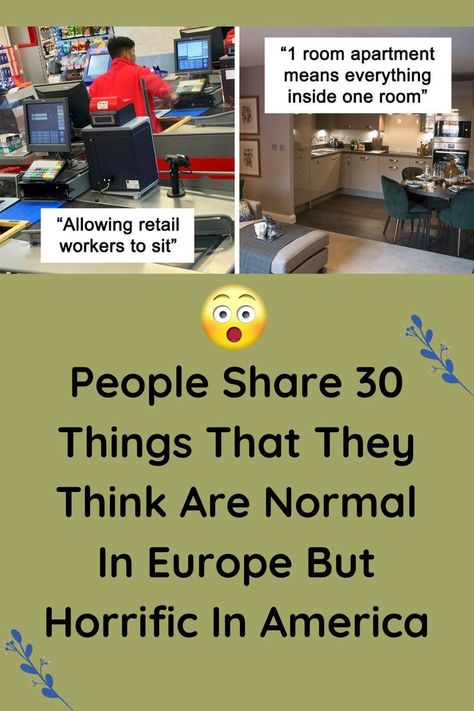 People Share 30 Things That They Think Are Normal In Europe But Horrific In America Weird Things People Do, Creepy People, Kids Going To School, Child Protective Services, Poor Countries, Living In Europe, Visit Europe, Weird Stuff, Room Design Bedroom