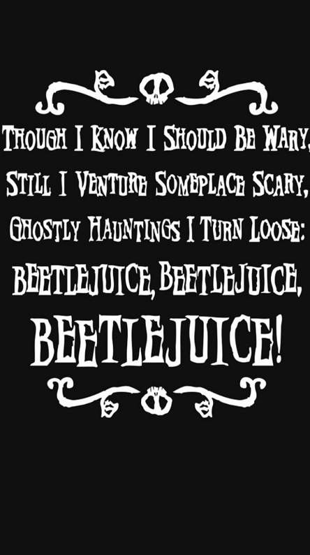 Scary Movie Quotes, Beetlejuice Tshirt, Tim Burton Quotes, Beetlejuice Quotes, Motivational Quotes For Job, Movie Character Quotes, Quote Movie, Top Quotes Inspiration, Done Quotes