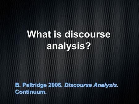 What is discourse analysis?> Discourse Analysis, Speech Act, Personal Goals, Sociology, To Study, Anthropology, Video Online, Psychology, Communication