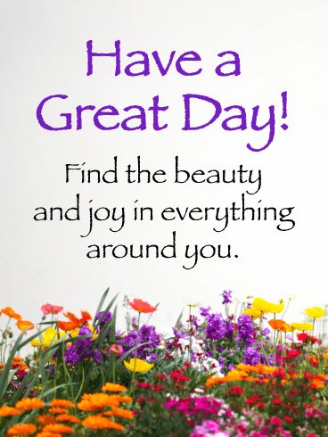 Wonderful Day Quotes, Beautiful Day Quotes, Great Day Quotes, Good Day Wishes, Quotes Morning, Good Morning Greeting Cards, Beautiful Morning Quotes, Good Morning Happy Sunday, Good Morning Nature