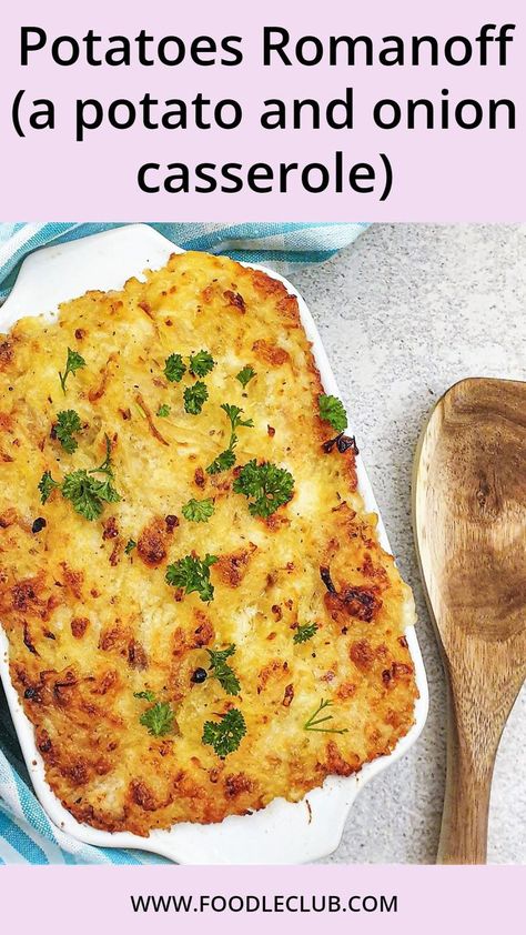 An overhead shot of a dish of Potatoes Romanoff Potato Entree, Garlic Butter Noodles, Onion Casserole, Instant Potatoes, Creamed Potatoes, Prawn Recipes, Potatoe Casserole Recipes, Potato Recipes Side Dishes, Pumpkin Bread Recipe