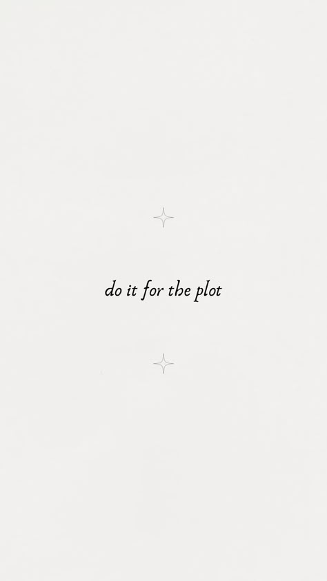 For The Plot Wallpaper, Do It For The Plot, Beautiful Tattoo Designs, For The Plot, Quotes Lockscreen, Now Quotes, Vision Board Quotes, Vision Board Images, Vision Board Wallpaper