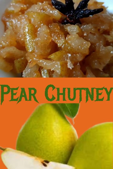 Pear Chutney Recipe Easy, Pears Recipes Easy, Pear Chutney Recipe, Pears Recipes, Allotment Recipes, Fruit Chutney, Pear Varieties, Pear Puree, Canned Pears