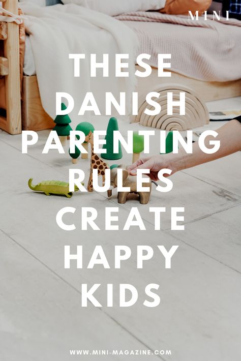 The Danish Way Of Parenting, Danish Parenting Tips, Danish Mom Style, Danish Way Of Parenting, Hygge Parenting, Japanese Parenting, Scandinavian Parenting, Fun Parenting Ideas, Danish Parenting