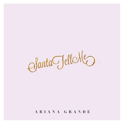 Ariana Grande Santa Tell Me, Ariana Grande 2014, Santa Tell Me, Pink Wonderland, Christmas Kisses, The Christmas Song, Dreaming Of A Pink Christmas, Christmas Playlist, Ariana Grande Album