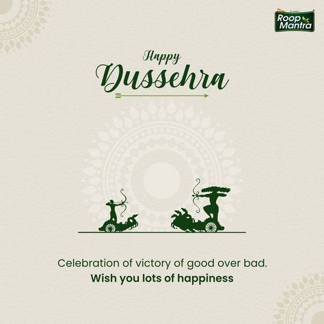 Overcome the evil on your skin with the goodness of nature infused in Roop Mantra. We wish you a happy and prosperous Dusshera. Happy Dusshera. #RoopMantra #CarewithRoopMantra #HappyDussehra #dussehra2021 #navratrifestival #indianfestival #dussehrafestival #dussehraspecial Dussera Wish, Dusshera Wishes In English, Dusshera Wishing Post, Dussehra Instagram Post, Real Estate Dussehra Creative Ads, Dusherra Post, Happy Dassera Post, Creative Dussehra Post, Dassera Post