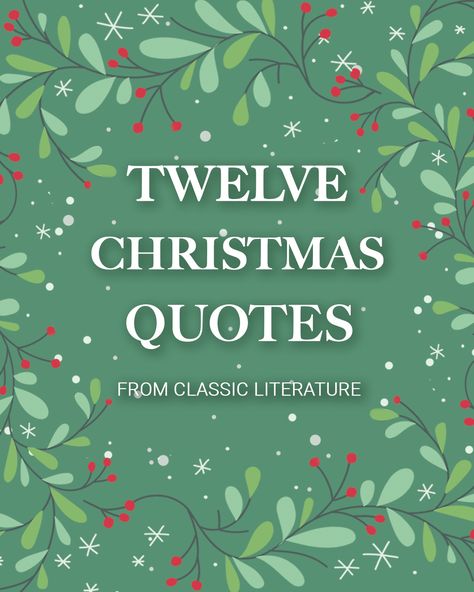 December Literary Quotes, Christmas Season Quotes December, Christmas Tea Quotes, Christmas Quotes From Books, Vintage Christmas Quotes, Winter Book Quotes, Christmas Book Quotes, Quotes About Christmas Inspirational, Christmas Feeling Quotes