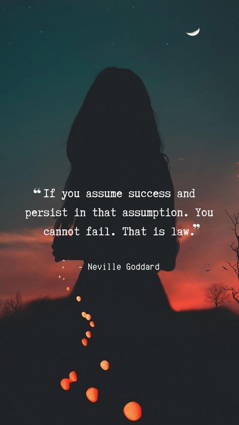 Metaphysics Quotes, Motivational Quotes For Positivity, Law Of Assumption Neville Goddard, For Success Motivational Quotes, Assumption Quotes, Metaphysical Quotes, Quotes For Positivity, Women Affirmations, Science Tricks