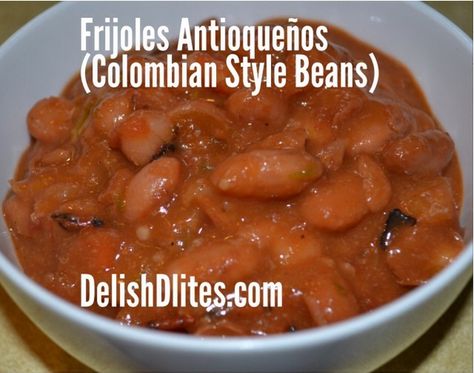 Delish Colombian beans, made in a crockpot!   http://delishdlites.com/2013/12/31/frijoles-antioquenos-colombian-style-beans/ Colombian Black Beans, Colombian Beans Recipes, Colombian Chicken, Columbian Food, Colombian Restaurant, Puerto Rican Beans, Colombian Beans, Columbian Recipes, Spanish Dish