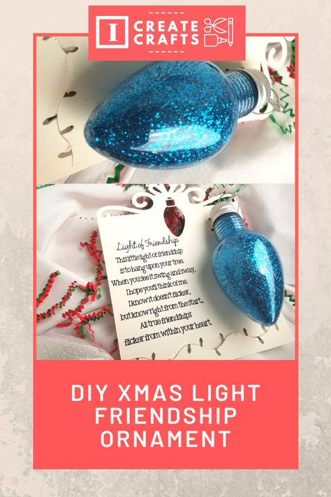 Glitter Light Bulb Ornaments Diy, Friendship Bulb Ornaments Diy, A Teachers Light Ornament, Diy Friendship Ornaments, Friendship Bulb Ornaments, Christmas Ornaments Made From Light Bulbs, Lightbulb Christmas Ornaments Diy, Light Of Friendship Ornament Diy, Diy Lightbulb Ornaments