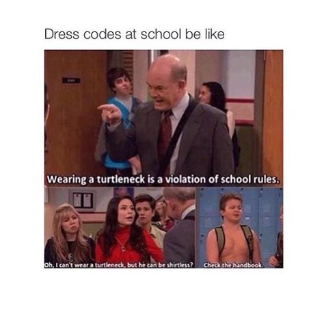 Dress codes be like Dress Code Quotes, Code Quotes, Coding Quotes, Party Dress Codes, School Dress Code, Funny Disney Memes, Funny Disney, School Rules, Icarly