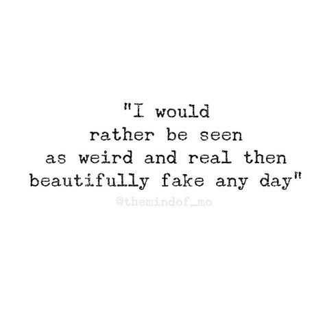 I Said What I Said Quotes, Being Weird Quotes, Quotes About Being Weird, I Am Weird, I Said What I Said, Weird Quotes, Being Weird, Be Weird, Crazy Quotes