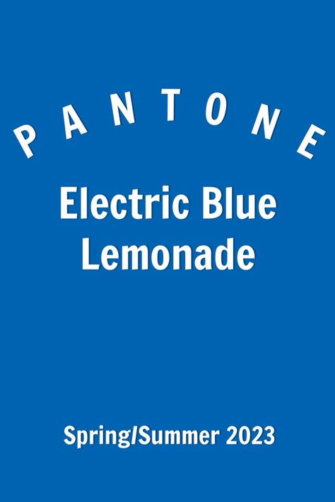 Logos, Electric Blue Lemonade Pantone, Electric Blue Lemonade, Blue Lemonade, Summer Songs, 2023 Ss, Spring Summer Trends, Crystal Rose, Peach Pink