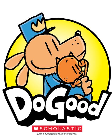 Scholastic Announces Dog Man 'Do Good' Campaign Inspired by the Global Bestselling Series by Dav Pilkey | Scholastic Media Room Dog Man Wallpaper, Dog Man Birthday Party, Dogman Birthday, Dav Pilkey Dog Man, Dog Man Book, Dav Pilkey, Rose Cookies, Dog Man, Favorite Childhood Books