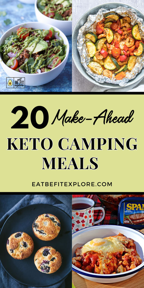 Graphic with 4  images of dishes and the title "20 Make-Ahead Keto Camping Meals" Keto Camping Dinner, Keto While Camping, Keto Recipes For Camping, Low Carb Weekend Meals, Keto Travel Meals, Camping Keto Meals, Keto Camping Meals Make Ahead, Low Fodmap Camping Meals, Easy Low Carb Camping Meals