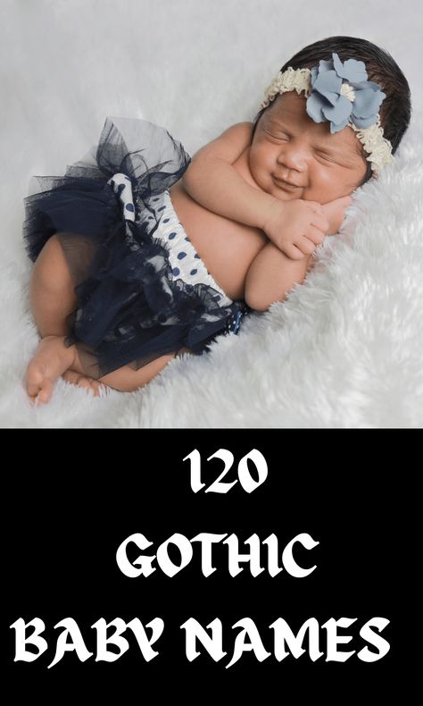 120 Gothic Baby Names And Their Dark Meanings - In The Playroom Gothic Boy Names, Names That Mean Dark, Name Ideas For Boys, S Boy Names, Goth Names, Gothic Baby Names, Gothic Boy, Dark Meaning, Baby Name Ideas