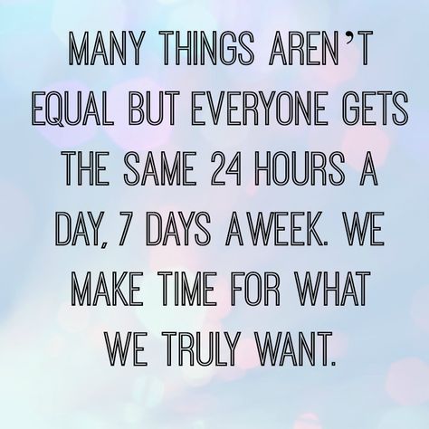 Thank you!! You make time for the things/people you want to spend time with. No excuses. Everyone, well mostly everyone, has a job, and responsibilities. That does not prevent someone from making time for you. Family Quotes, Meaningful Quotes, Family Time Quotes, Together Quotes, Happiness Project, Time Quotes, Quotable Quotes, Make Time, Great Quotes