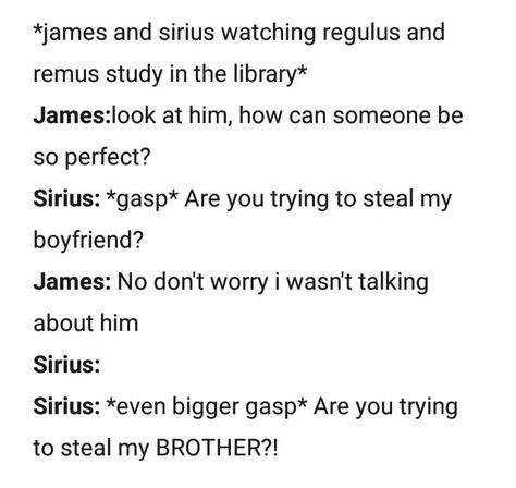 James Sirius Remus Regulus, Jegulus Prompts, James Potter Regulus Black, Regulus Black And Remus Lupin, Regulus Black James Potter, Teach Them How To Dream Jegulus, Regulus X Remus, James X Regulus Headcannons, Jegulus Parents