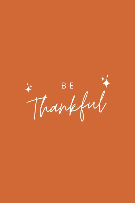 Burnt orange thanksgiving be thankful quote wallpaper Thankful Quotes Wallpaper, Thanksgiving Widget Pictures, Thanks Giving Backgrounds Aesthetic, Fall Aesthetic Wallpaper Iphone Thanksgiving, Cute Thanksgiving Backgrounds Aesthetic, Thanksgiving Aesthetic Quotes, November Fall Wallpaper Aesthetic, November Widget Pictures, Thanks Giving Widgets