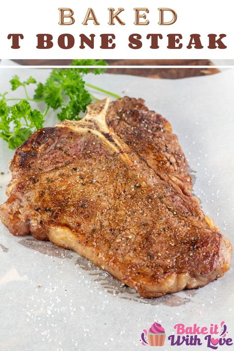 This baked T-bone steak is liberally seasoned with my homemade steak seasoning and seared on a cast iron skillet before the oven takes over! It is amazingly simple to prepare, bursting with flavor, and melt-in-your-mouth delicious! Serve it with a few of your go-to steakhouse side dishes and you'll have a new family-favorite beef dinner! BakeItWithLove.com #bakeitwithlove #baked #tbone #steak #beef #dinner How To Cook A T Bone Steak On The Stove, Broiled T Bone Steak, T One Steak In Oven, Oven Baked T Bone Steak, Tbone Steak Recipe Oven, 7 Bone Steak Recipe, T Bone Steak In Oven, T Bone Steak Recipe In Oven, Tbone Steak In Oven