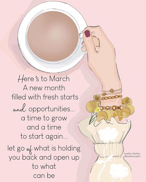 Month Of March Quotes, Hello March Quotes, Heather Rosehill, Heather Stillufsen Quotes, March Quotes, Heather Stillufsen, Happy March, Hello March, Positive Quotes For Women