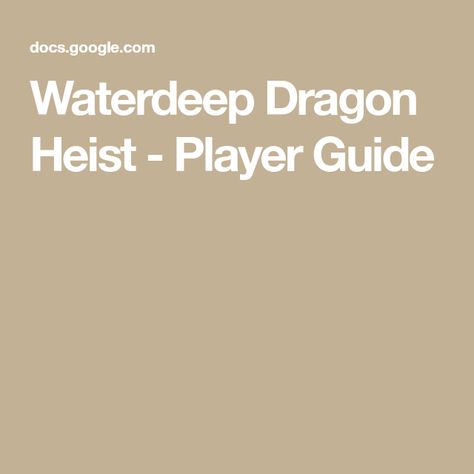 Waterdeep Dragon Heist - Player Guide Waterdeep Dragon Heist, Class Background, Dm Tools, Dnd Dm, Create Your Character, Evil World, Slow To Anger, Economic Activity, Your Character