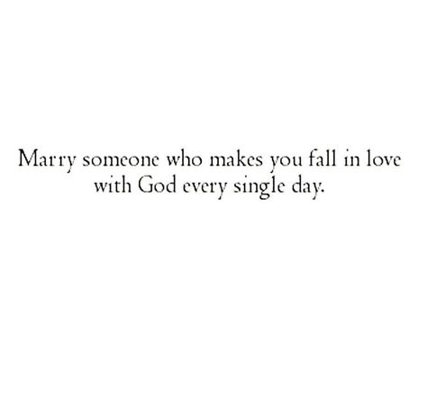 Falling In Love With Jesus, Fall In Love With God, Marry Someone Who, Real Talk Kim, Remember Who You Are, Wife Life, That One Person, Jesus Loves Me, Every Single Day