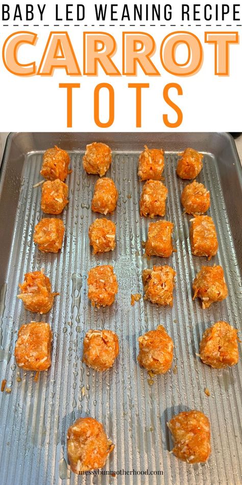 carrot tots Carrot Tots, Baby Led Weaning 7 Months, Baby Led Weaning Recipe, Baby Led Weaning Breakfast, Baby Carrot Recipes, Baby Led Weaning First Foods, Baby Lunch, Weaning Foods, Easy Baby Food Recipes