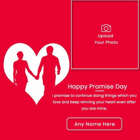 Promises are the real reason for any relationship so the celebration of promise day has to be special so here we are with the Promise day love couple frame with name. This is the best online platform which will provide you a wonderful option of promising your boyfriend or your girlfriend or your life partners in a unique way. As the Promise day love couple images with name and photo frame will offer some special happy promise day images to its users so that they can make a promise and start th Promise Day Photos, Photo Frame Editing, Happy Promise Day Image, Promise Day Images, Marriage Anniversary Cards, Names For Girlfriend, Couple Frame, Edit Photo Frame, Promise Day