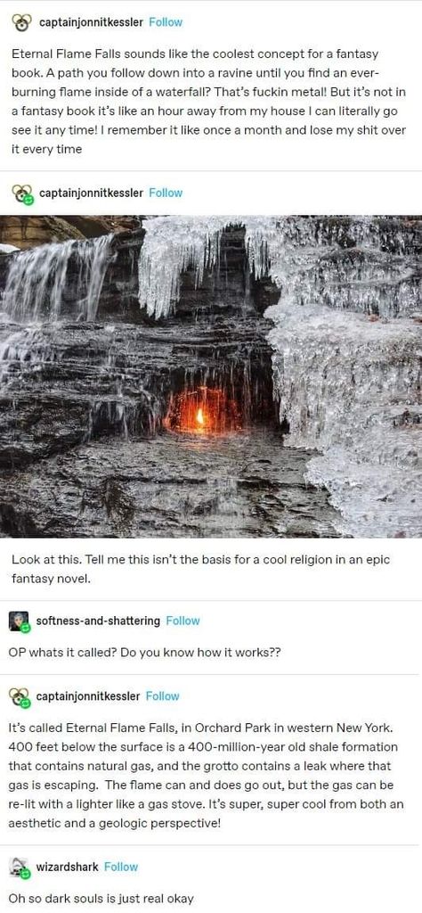 Nunya Business, Behind A Waterfall, Funny Tumblr, Eternal Flame, The More You Know, Oh The Places Youll Go, Pretty Places, Fantasy World, The Fire