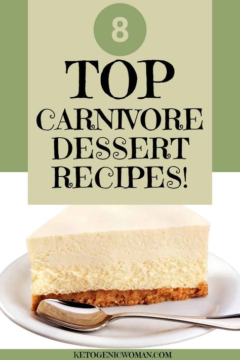 8 Top Carnivore Diet Desserts - Easy No-Carb Recipe Ideas - Ketogenic Woman Carnivore Dessert, Ketogenic Woman, Diet Desserts Recipes, Lemon Cheesecake Recipes, Healthy Low Carb Snacks, Brulee Recipe, Low Carb Low Fat Recipes, Meat Diet, No Carb Recipes