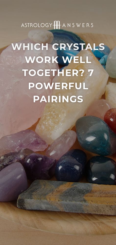 Crystals For Guidance, Crystals That Go Together, Crystals That Charge In The Moon, Which Crystal Do I Need, Crystals That Dont Go Together, Pairing Crystals Together, Display Crystals And Stones In The Home, Crystal Pairing Chart, Crystal Combinations Powerful