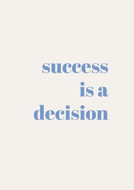 Success Is A Decision, Inspirerende Ord, Vision Board Affirmations, Motiverende Quotes, Study Quotes, Study Motivation Quotes, School Motivation, Daily Inspiration Quotes, Self Quotes