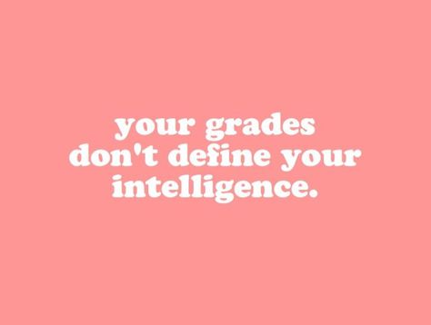 𝓊𝓇 𝑔𝓇𝒶𝒹𝑒𝓈 𝒹𝑜𝓃’𝓉 𝒹𝑒𝒻𝒾𝓃𝑒 𝓊𝓇 𝒾𝓃𝓉𝑒𝓁𝓁𝒾𝑔𝑒𝓃𝒸𝑒 — this goes out to so many people including myself. ur grades can’t tell me ur dumb. maybe ur lazy, maybe u didn’t understand, maybe u had a bad day, whatever it was, a number can’t tell me ur not smart enough or ur not intelligent. if u learned hard n got a good grade, that’s great, but that doesn’t mean a person who got a less good grade is dumber than u. a number can’t tell me i’m dumb or i’m smart. School Grades Quotes, Bad Grades Quotes Motivation, Grades Dont Define You, Nursing School Affirmations, How To Have Good Grades, Bad Grades Quotes, Dental Motivation, Bad Grades Aesthetic, Inspiritional Quotes