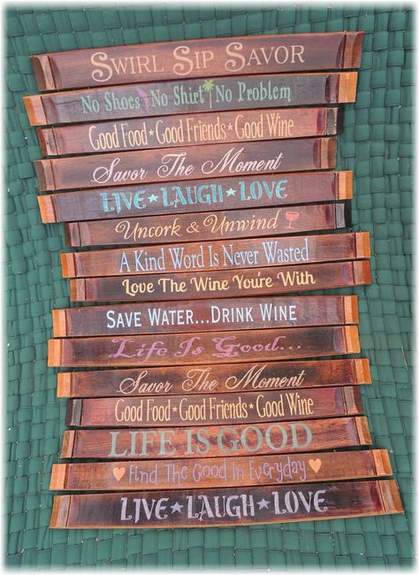 Savor the Moment Live, Laugh, Love A Kind Word is Never Wasted Love The Wine You're With Life Is Good Find The Good In Everyday Salute Faith Family Friends Wine Barrel Diy, Wine Barrel Crafts, Wine Barrel Decor, Barrels Diy, Wine Sayings, Barrel Ideas, Barrel Projects, Wine Barrel Furniture, Barrel Decor