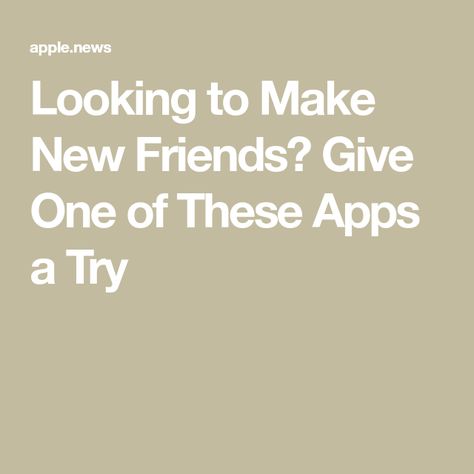 Best Apps To Make Friends Online, Apps To Find New Friends, How To Make Online Friends, Apps To Make Friends Online, Apps To Make Friends, App To Make Friends, Make Friends Online, Leave Your Comfort Zone, Online Friendship